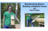 CraftArtEdu Kent Perdue Woodworking Basics: Building a Bluebird House